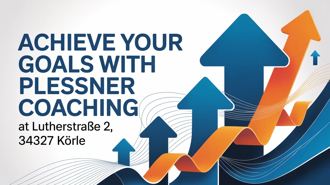 Achieve Your Goals with Plessner Coaching at Lutherstraße 2, 34327 Körle