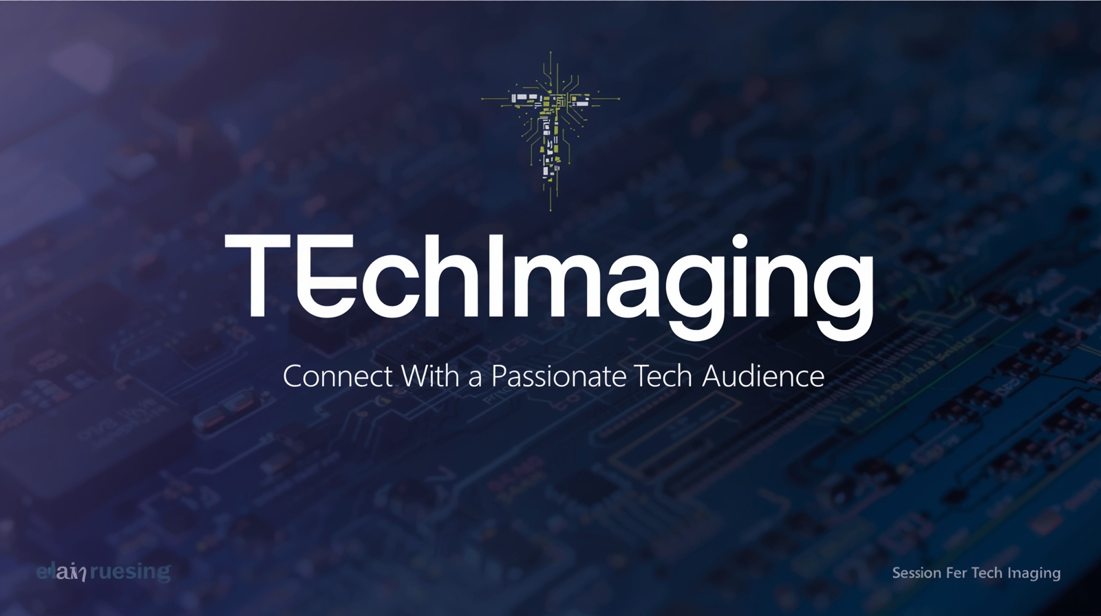 Advertise With Us at TechImaging Connect With a Passionate Tech Audience